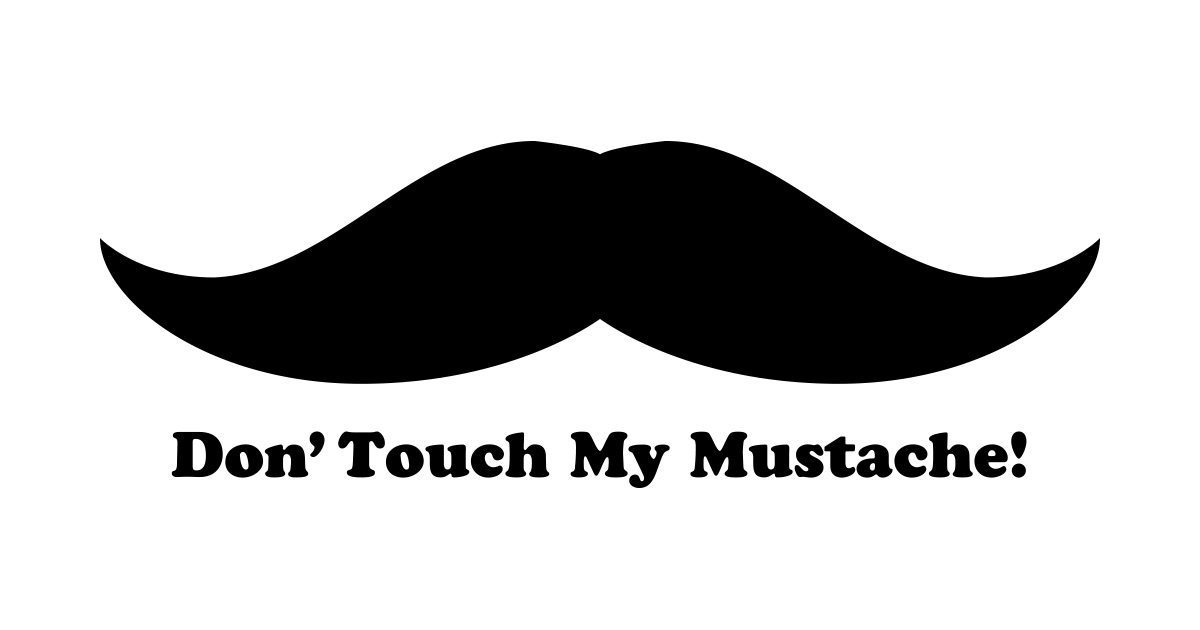 Don' Touch My Mustache!(ドン・タッチ・マイ・ムスタッシュ) MICWEB